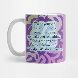 "To be yourself" Ralph Waldo Emerson Quote Mug